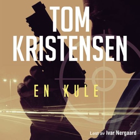 En kule (lydbok) av Tom Kristensen