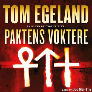 Paktens voktere (lydbok) av Tom Egeland