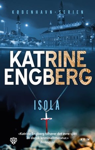 Isola (ebok) av Katrine Engberg