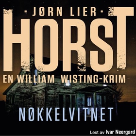 Nøkkelvitnet (lydbok) av Jørn Lier Horst