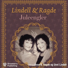 Juleengler - vårt fineste julehefte : de morsomste og vakreste fortellingene (lydbok) av Anne B. Ragde