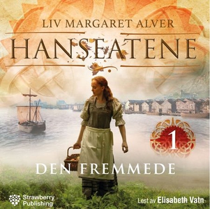 Den fremmede (lydbok) av Liv Margareth Alver