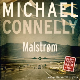 Malstrøm (lydbok) av Michael Connelly