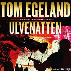 Ulvenatten (lydbok) av Tom Egeland