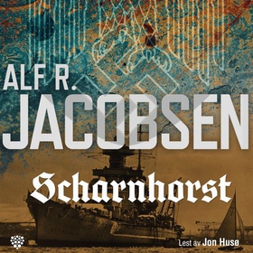 Scharnhorst (lydbok) av Alf R. Jacobsen
