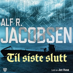 Til siste slutt (lydbok) av Alf R. Jacobsen