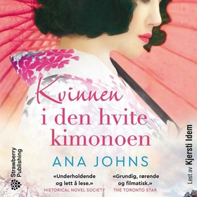 Kvinnen i den hvite kimonoen (lydbok) av Ana Johns
