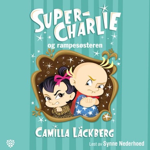 Super-Charlie og rampesøsteren (lydbok) av Ca