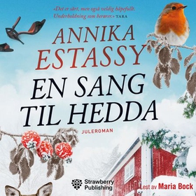En sang til Hedda - juleroman (lydbok) av Annika Estassy