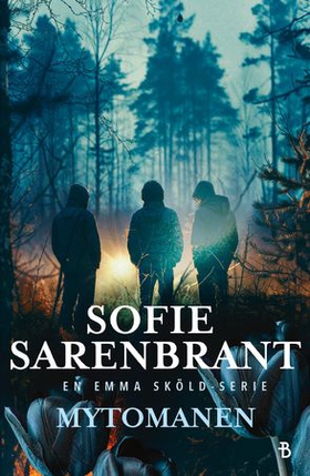 Mytomanen (ebok) av Sofie Sarenbrant