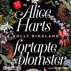 Alice Harts fortapte blomster (lydbok) av Hol