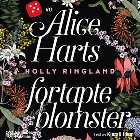 Alice Harts fortapte blomster (lydbok) av Holly Ringland