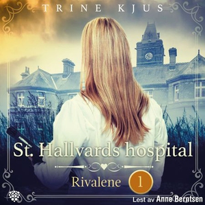 Rivalene (lydbok) av Trine Kjus