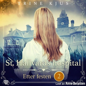 Etter festen (lydbok) av Trine Kjus