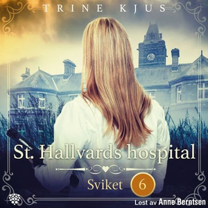 Sviket (lydbok) av Trine Kjus