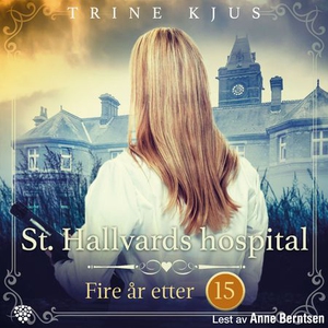 Fire år etter (lydbok) av Trine Kjus