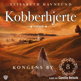 Kongens by (lydbok) av Elisabeth Havnsund