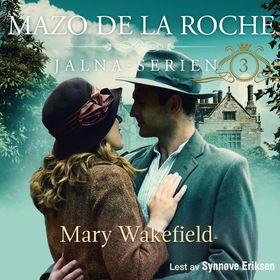 Mary Wakefield (lydbok) av Mazo De la Roche