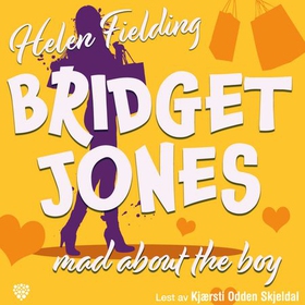 Bridget Jones - mad about the boy (lydbok) av Helen Fielding