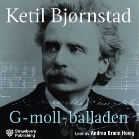 G-moll-balladen (lydbok) av Ketil Bjørnstad