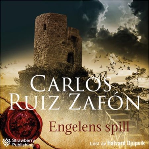 Engelens spill (lydbok) av Carlos Ruiz Zafon