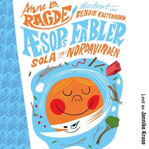 Sola og nordavinden (lydbok) av Anne B. Ragde