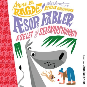 Eselet og selskapshunden (lydbok) av Anne B.