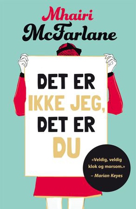 Det er ikke jeg, det er du (ebok) av Mhairi M