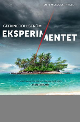 Eksperimentet (ebok) av Catrine Tollström