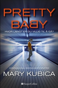 Pretty Baby (ebok) av Mary Kubica