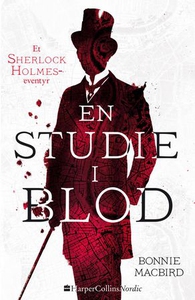 En studie i blod (ebok) av Bonnie MacBird