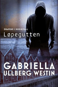 Løpegutten (ebok) av Gabriella Ullberg Westin