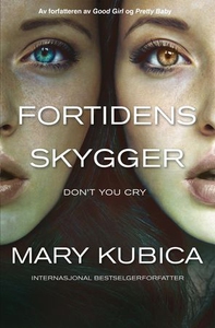 Fortidens skygger (ebok) av Mary Kubica