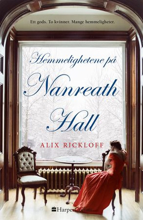 Hemmelighetene på Nanreath Hall (ebok) av Alix Rickloff