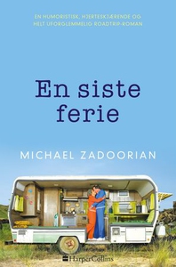 En siste ferie (ebok) av Michael Zadoorian