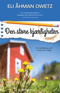 Den store kjærligheten (ebok) av Eli Åhman Ow