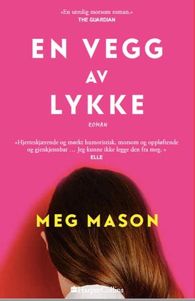 En vegg av lykke (ebok) av Meg Mason