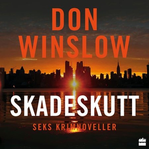 Skadeskutt (lydbok) av Don Winslow