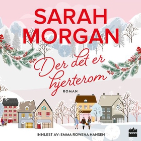Der det er hjerterom (lydbok) av Sarah Morgan