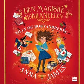 Tilly og bokvandrerne (lydbok) av Anna James