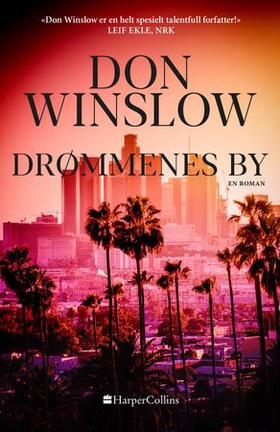 Drømmenes by (ebok) av Don Winslow