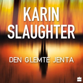 Den glemte jenta (lydbok) av Karin Slaughter