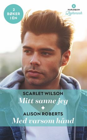 Mitt sanne jeg / Med varsom hånd (ebok) av Scarlet Wilson