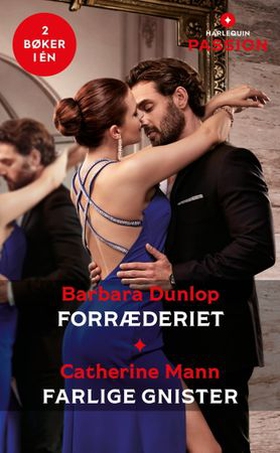 Forræderiet / Farlige gnister (ebok) av Barbara Dunlop