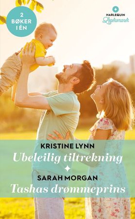 Ubeleilig tiltrekning / Tashas drømmeprins (ebok) av Kristine Lynn