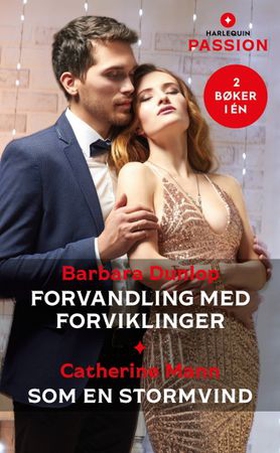 Forvandling med forviklinger / Som en stormvind (ebok) av Barbara Dunlop