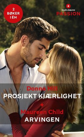 Prosjekt kjærlighet / Arvingen (ebok) av Donna Hill