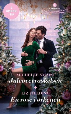 Juleoverraskelsen / En rose i ørkenen