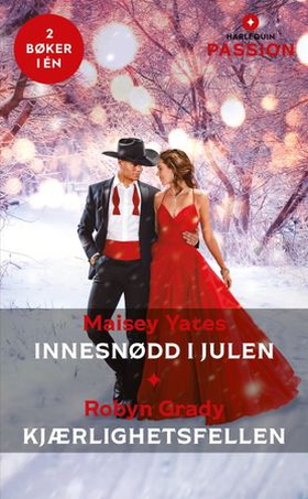 Innesnødd i julen / Kjærlighetsfellen (ebok) av Maisey Yates