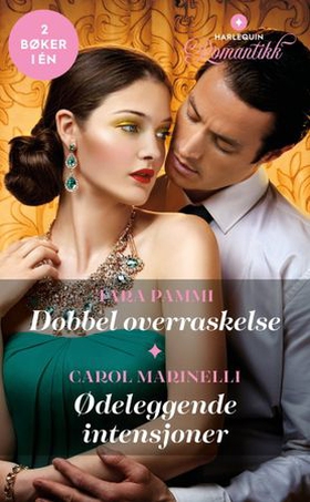 Dobbel overraskelse / Ødeleggende intensjoner (ebok) av Tara Pammi